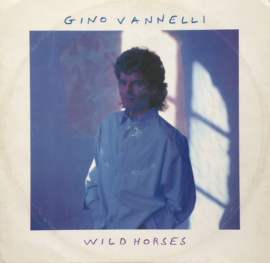 Gino Vannelli : Wild Horses (12")