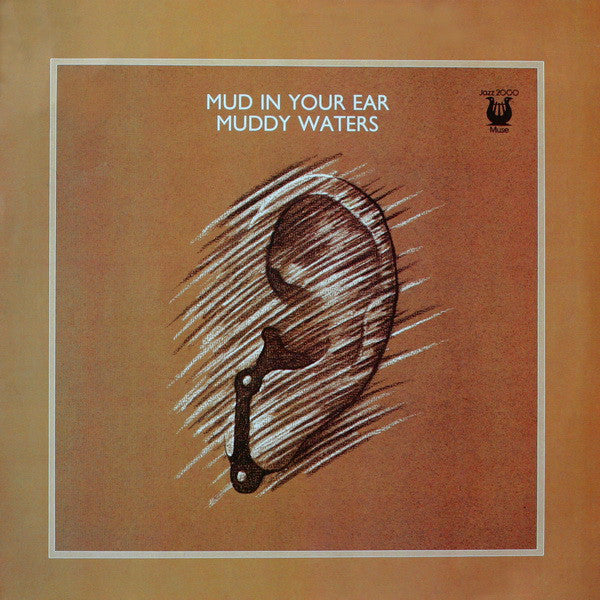 Muddy Waters : Mud In Your Ear (LP, Comp)
