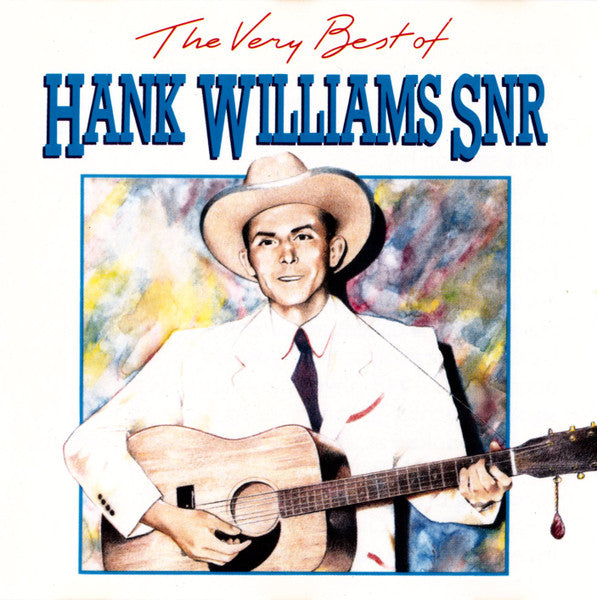 Hank Williams : The Very Best Of Hank Williams Snr (CD, Comp)