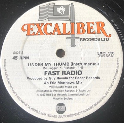 Fast Radio : Under My Thumb (12")