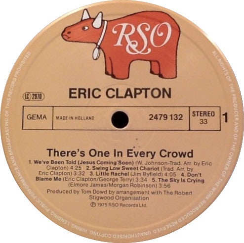 Eric Clapton : There's One In Every Crowd (LP, Album, RE)