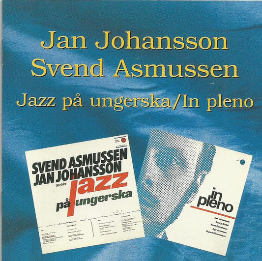 Jan Johansson, Svend Asmussen : Jazz På Ungerska / In Pleno (CD, Comp)