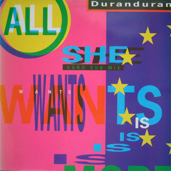 Duran Duran : All She Wants Is (Euro Dub Mix) (12")