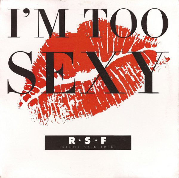 Right Said Fred : I'm Too Sexy (12", Single)