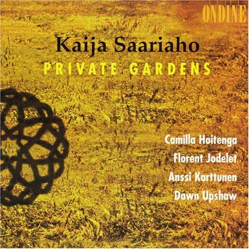Kaija Saariaho · Camilla Hoitenga · Florent Jodelet · Anssi Karttunen · Dawn Upshaw : Private Gardens (CD, Album)