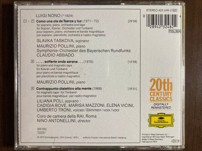 Luigi Nono, Maurizio Pollini, Slavka Taskova, Nino Antonellini, Claudio Abbado : Como Una Ola De Fuerza Y Luz / . . . . . Sofferte Onde Serene . . . / Contrappunto Dialettico Alla Mente (CD, Comp, RE, RM, RP, Uni)