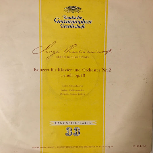 Sergei Vasilyevich Rachmaninoff, Andor Foldes, Berliner Philharmoniker, Leopold Ludwig : Konzert Für Klavier Und Orchester Nr. 2 C-moll Op. 18 (LP, Album, Mono, Sti)