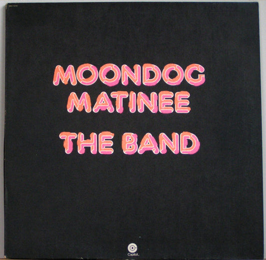 The Band : Moondog Matinee (LP, Album, Pos)