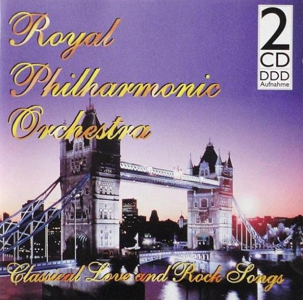 Royal Philharmonic Orchestra : Classical Love And Rock Songs (2xCD, Album)