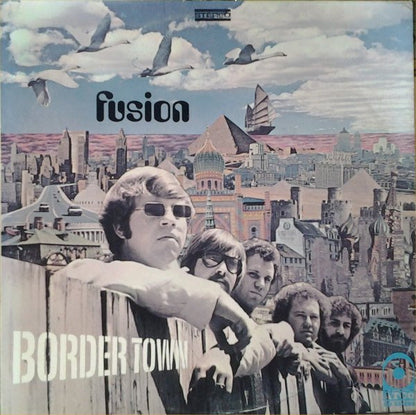 Fusion (19) : Border Town (LP, Album, PR)