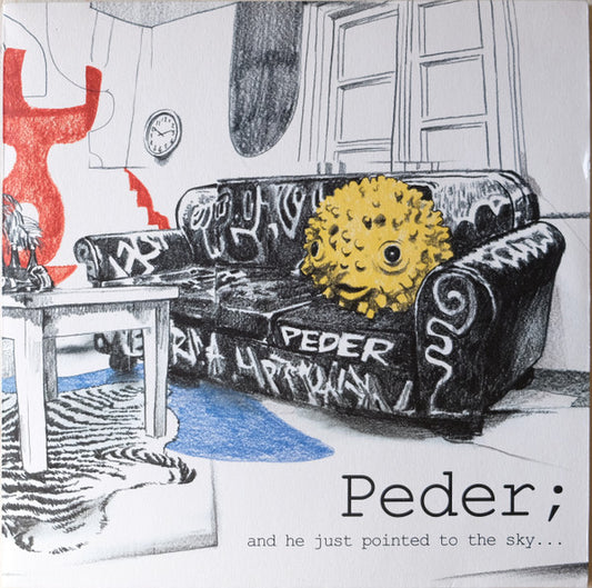 Peder : And He Just Pointed To The Sky... (2xLP, Album, RE, Blu)