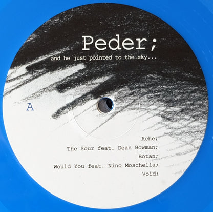 Peder : And He Just Pointed To The Sky... (2xLP, Album, RE, Blu)