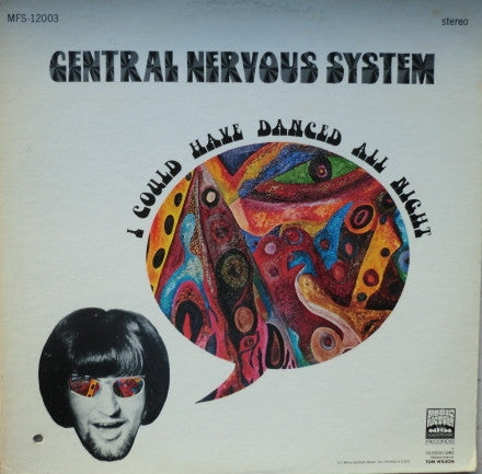 Central Nervous System (5) : I Could Have Danced All Night (LP, Album)