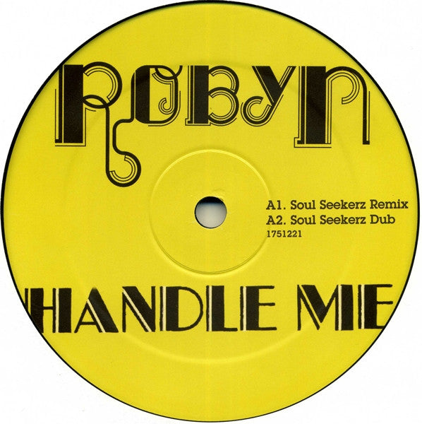 Robyn : Handle Me (12")