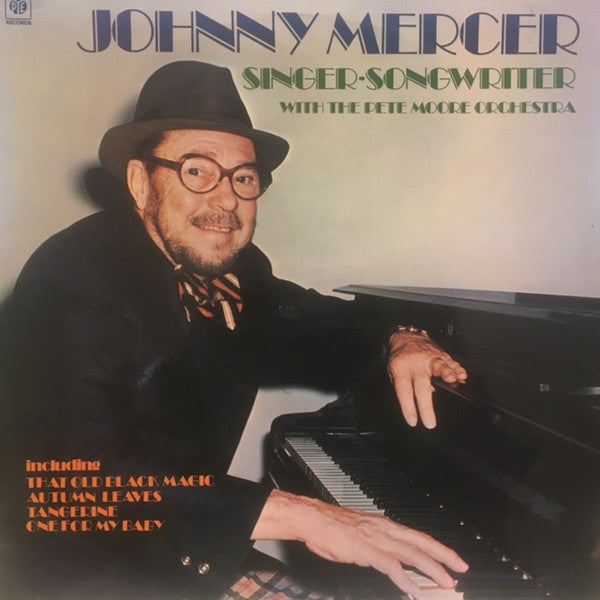 Johnny Mercer With Pete Moore & His Orchestra : Singer-Songwriter (LP, Album)