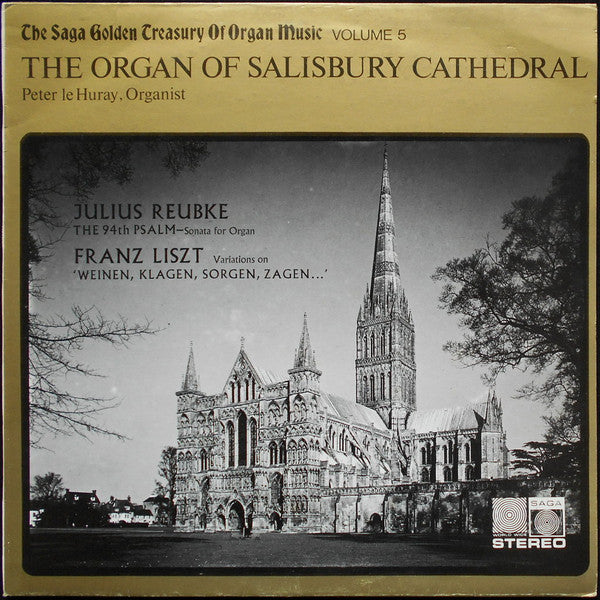 Julius Reubke, Franz Liszt, Peter Le Huray : The Organ Of Salisbury Cathedral (LP)