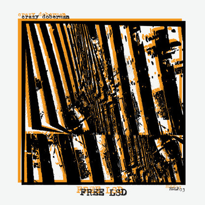 Crazy Doberman : Free LSD (LP, Album)