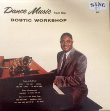 Earl Bostic : Dance Music From The Bostic Workshop (LP, Comp, Mono, RE)