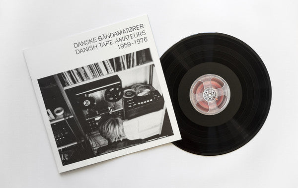 Various : Danske Båndamatører / Danish Tape Amateurs 1959 - 1976 (LP, Comp, Ltd)