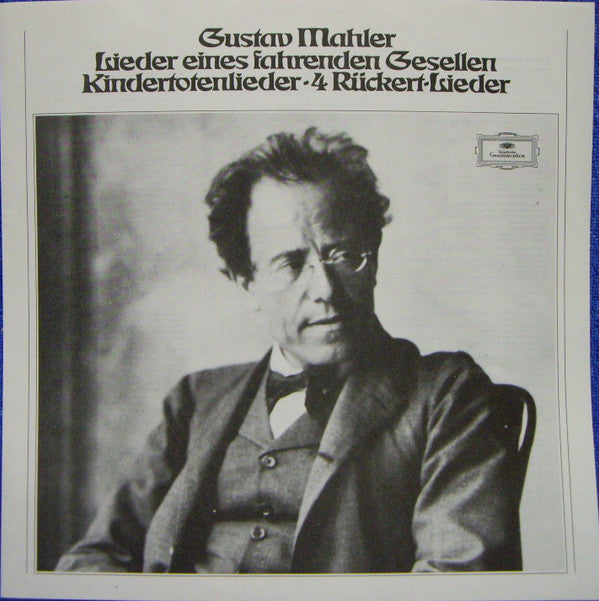 Gustav Mahler, Dietrich Fischer-Dieskau : Kindertotenlieder • 4 Rückert-Lieder • Lieder Eines Fahrenden Gesellen (LP, Comp)