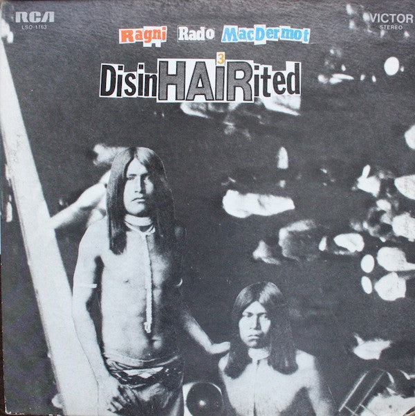 Gerome Ragni - James Rado - Galt MacDermot : DisinHAIRited (LP, Album, Ind)