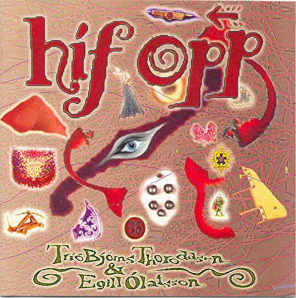 Tríó Björns Thoroddsen Og Egill Ólafsson : Híf Opp (CD, Album)