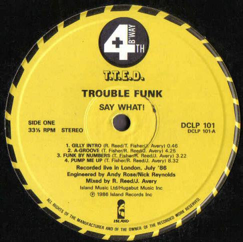 Trouble Funk : Say What! (LP, Album)