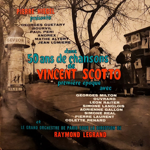 Various, Grand Orchestre De Paris Sous La Direction De Raymond Legrand : 50 Ans De Chansons De Vincent Scotto Première Époque (LP, Album, Mono)