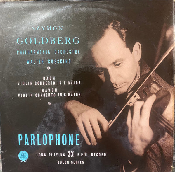 Szymon Goldberg, Philharmonia Orchestra, Walter Susskind  -  Johann Sebastian Bach  /  Joseph Haydn : Violin Concerto In E Major / Violin Concerto In C Major (LP)