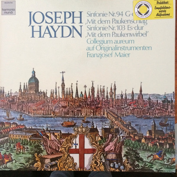 Collegium Aureum Auf Originalinstrumenten Franzjosef Maier, Joseph Haydn : Sinfonie Nr. 94 G-dur "Mit Dem Paukenschlag" - Sinfonie Nr. 103 Es-Dur "Mit Dem Paukenwirbel" (LP)