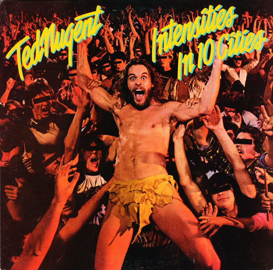 Ted Nugent : Intensities In 10 Cities (LP, Album)