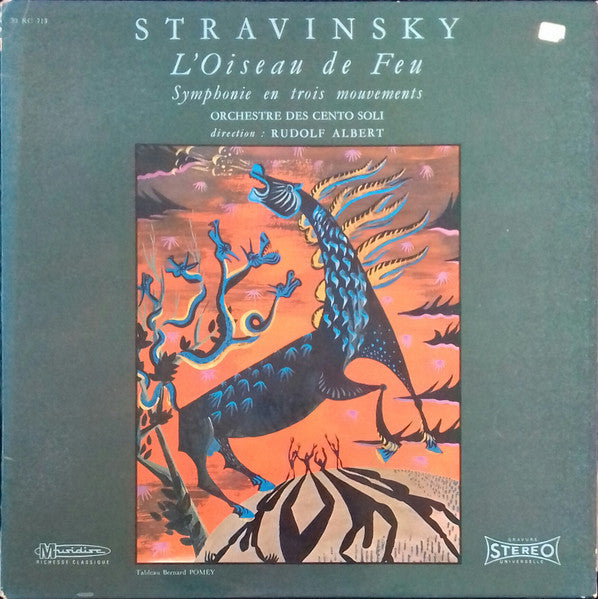 Igor Stravinsky, Orchestre Des Cento Soli, Rudolf Albert : L'Oiseau De Feu / Symphonie En Trois Mouvements (LP)