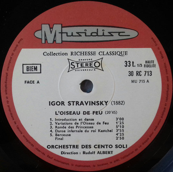 Igor Stravinsky, Orchestre Des Cento Soli, Rudolf Albert : L'Oiseau De Feu / Symphonie En Trois Mouvements (LP)