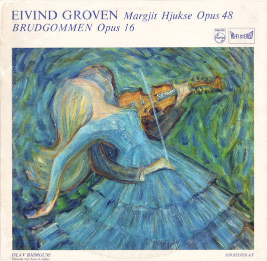 Eivind Groven : Margjit Hjukse Opus 48 / Brudgommen Opus 16 (2xLP, Album)