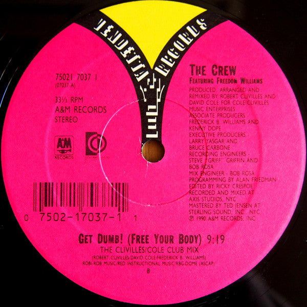 The Crew Featuring Freedom Williams : Get Dumb! (Free Your Body) (12")