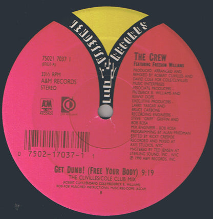 The Crew Featuring Freedom Williams : Get Dumb! (Free Your Body) (12")