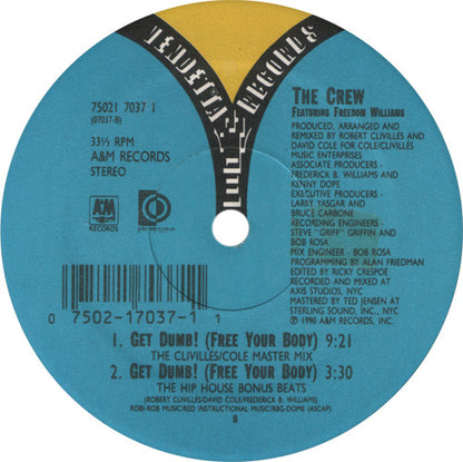 The Crew Featuring Freedom Williams : Get Dumb! (Free Your Body) (12")