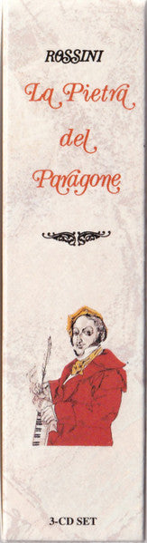 Gioacchino Rossini - José Carreras • Beverly Wolff • Elaine Bonazzi • Justino Diaz • Anne Elgar • Andrew Foldi • Raymond Murcell • John Reardon (2) • Clarion Concerts Orchestra E The Clarion Concerts Chorus • Newell Jenkins : La Pietra Del Paragone (3xCD, Album, RE, RM + Box, Sli)