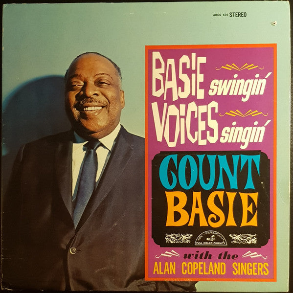 Count Basie With The Alan Copeland Singers : Basie Swingin' - Voices Singin' (LP, Album, RE)