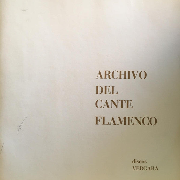 Various : Archivo Del Cante Flamenco (Box + 6xLP, Comp)