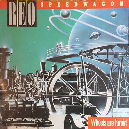 REO Speedwagon : Wheels Are Turnin' (LP, Album, RP)