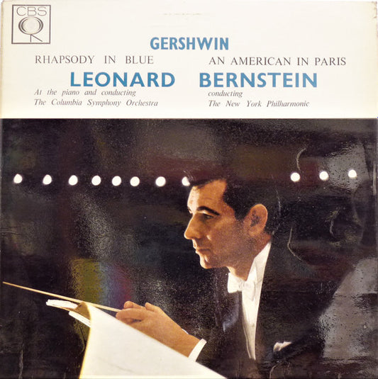 George Gershwin - Leonard Bernstein, Columbia Symphony Orchestra / New York Philharmonic : Rhapsody In Blue / An American In Paris (LP, RE)