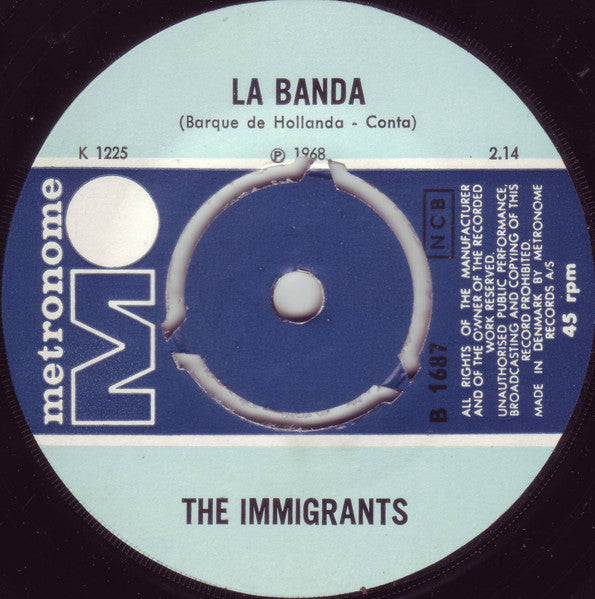 The Immigrants (3) : La Banda / Let Me Know (7", Single)