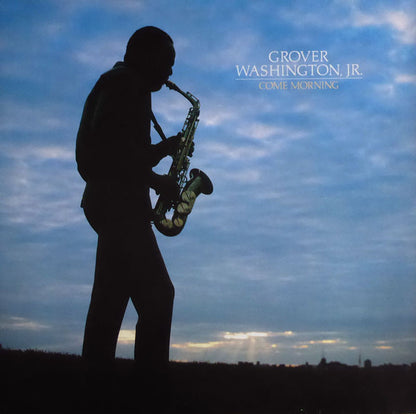 Grover Washington, Jr. : Come Morning (LP, Album)