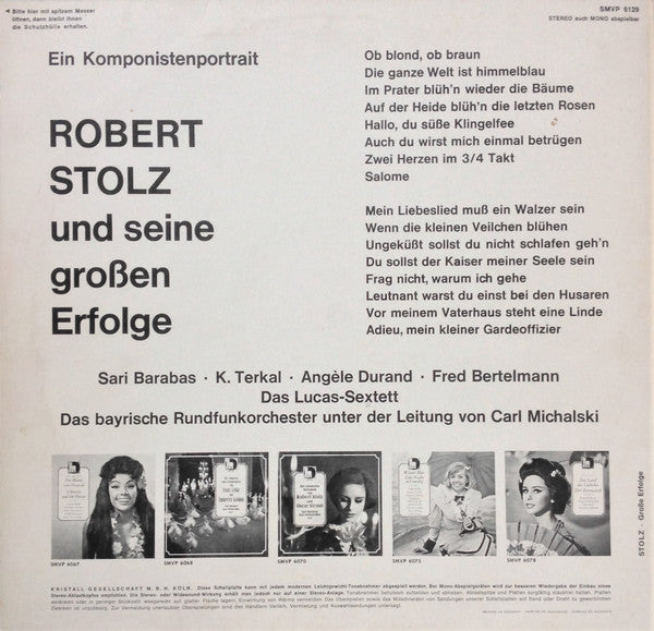 Robert Stolz - Sari Barabas, Karl Terkal, Fred Bertelmann, Symphonie-Orchester Des Bayerischen Rundfunks ; Carl Michalski : Ein Komponistenportrait: Robert Stolz Und Seine Grossen Erfolge (LP)