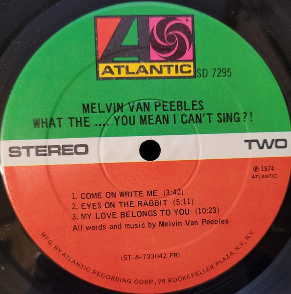 Melvin Van Peebles : What The . . . . You Mean I Can't Sing?! (LP, Album, Pre)