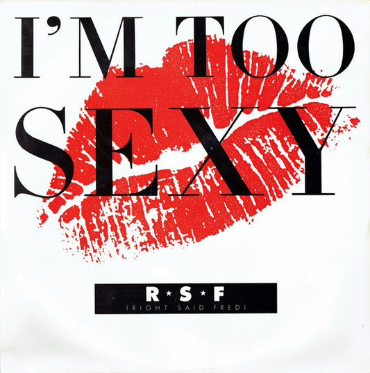 Right Said Fred : I'm Too Sexy (12", Single)