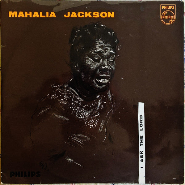 Mahalia Jackson : I Ask The Lord (LP, Comp, Mono)