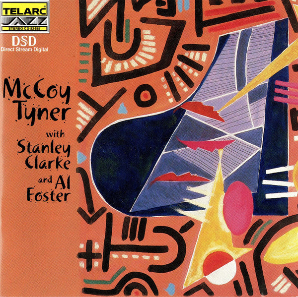 McCoy Tyner With Stanley Clarke And Al Foster : Mc Coy Tyner With Stanley Clarke And Al Foster (CD, Album, DSD)