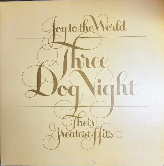 Three Dog Night : Joy To The World - Their Greatest Hits (LP, Comp, Gat)